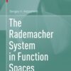 The Rademacher System in Function Spaces eBook