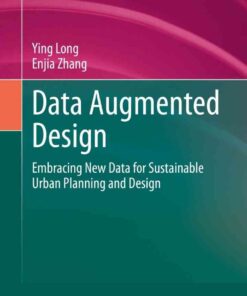 Data Augmented Design: Embracing New Data for Sustainable Urban Planning and Design eBook