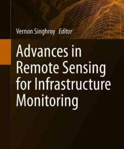 Advances in Remote Sensing for Infrastructure Monitoring, 1st Edition eBook