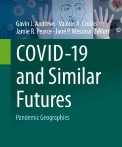 COVID-19 and Similar Futures: Pandemic Geographies eBook