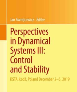 Perspectives in Dynamical Systems III: Control and Stability: DSTA, Łódź, Poland December 2–5, 2019 eBook