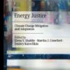 Energy Justice: Climate Change Mitigation and Adaptation eBook