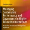 Managing Sustainable Performance and Governance in Higher Education Institutions: A Dynamic Performance Management Approach eBook