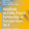 Handbook on Public Private Partnerships in Transportation, Vol II: Roads, Bridges, and Parking eBook