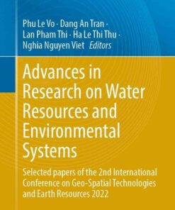 Advances in Research on Water Resources and Environmental Systems: Selected papers of the 2nd International Conference on Geo-Spatial Technologies and Earth Resources 2022 eBook