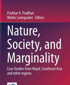 Nature, Society, and Marginality: Case Studies from Nepal, Southeast Asia and other regions eBook