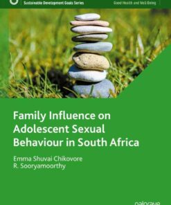 Family Influence on Adolescent Sexual Behaviour in South Africa eBook