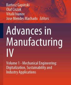 Advances in Manufacturing IV: Volume 1 - Mechanical Engineering: Digitalization, Sustainability and Industry Applications eBook