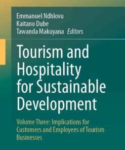 Tourism and Hospitality for Sustainable Development: Volume Three: Implications for Customers and Employees of Tourism Businesses eBook