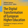 The Digital Transformation of European Higher Education: Technological, Ecological, and Social Challenges eBook