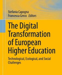The Digital Transformation of European Higher Education: Technological, Ecological, and Social Challenges eBook