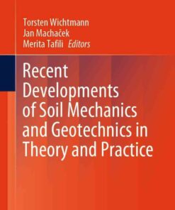 Recent Developments of Soil Mechanics and Geotechnics in Theory and Practice eBook