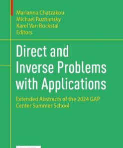 Direct and Inverse Problems with Applications: Extended Abstracts of the 2024 GAP Center Summer School eBook