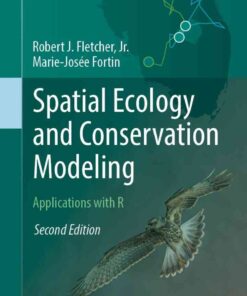 Spatial Ecology and Conservation Modeling: Applications with R, 2nd Edition eBook