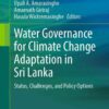 Water Governance for Climate Change Adaptation in Sri Lanka: Status, Challenges, and Policy Options eBook