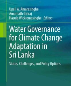 Water Governance for Climate Change Adaptation in Sri Lanka: Status, Challenges, and Policy Options eBook