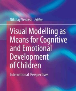 Visual Modelling as Means for Cognitive and Emotional Development of Children: International Perspectives eBook