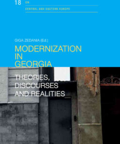 Modernization in Georgia: Theories, Discourses and Realities, 1st Edition eBook