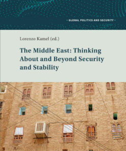 The Middle East: Thinking About and Beyond Security and Stability, 1st Edition eBook