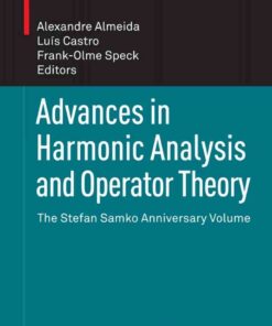 Advances in Harmonic Analysis and Operator Theory: The Stefan Samko Anniversary Volume eBook