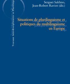 Situations de plurilinguisme et politiques du multilinguisme en Europe, 1st Edition eBook