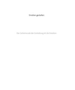 Emotion gestalten: Methodik und Strategie für DesignerNewer Edition Available, 2nd Edition eBook
