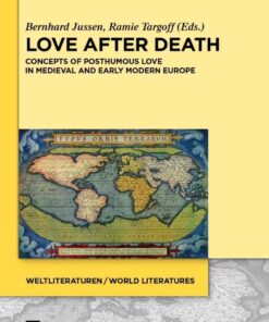 4: Concepts of Posthumous Love in Medieval and Early Modern Europe, 1st Edition eBook