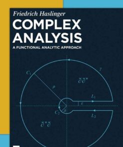 Complex Analysis: A Functional Analytic Approach, 1st Edition eBook