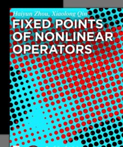 Fixed Points of Nonlinear Operators: Iterative Methods, 1st Edition eBook