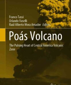 Poás Volcano: The Pulsing Heart of Central America Volcanic Zone eBook