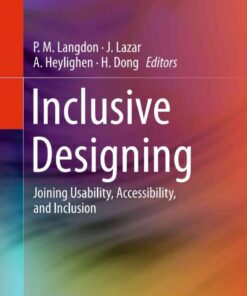 Inclusive Designing: Joining Usability, Accessibility, and Inclusion eBook
