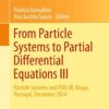 From Particle Systems to Partial Differential Equations III: Particle Systems and PDEs III, Braga, Portugal, December 2014 eBook
