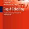 Rapid Roboting: Recent Advances on 3D Printers and Robotics eBook