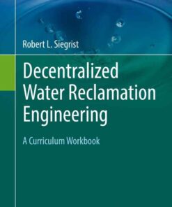 Decentralized Water Reclamation Engineering: A Curriculum Workbook eBook