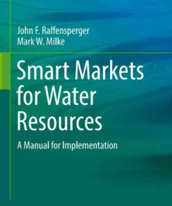 Smart Markets for Water Resources: A Manual for Implementation eBook