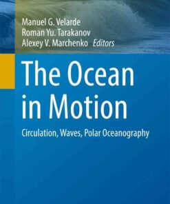 The Ocean in Motion: Circulation, Waves, Polar Oceanography eBook
