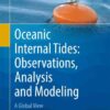 Oceanic Internal Tides: Observations, Analysis and Modeling: A Global View eBook