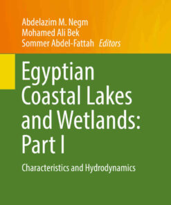 Egyptian Coastal Lakes and Wetlands: Part I: Characteristics and Hydrodynamics eBook