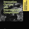 Innovation Clusters and Interregional Competition, 1st Edition eBook