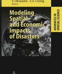 Modeling Spatial and Economic Impacts of Disasters, 1st Edition eBook