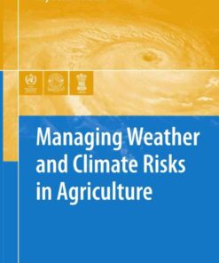 Managing Weather and Climate Risks in Agriculture, 1st Edition eBook