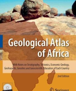 Geological Atlas of Africa: With Notes on Stratigraphy, Tectonics, Economic Geology, Geohazards, Geosites and Geoscientific Education of Each Country, 2nd Edition eBook