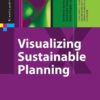 Visualizing Sustainable Planning, 1st Edition eBook