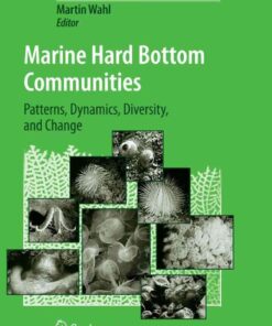 Marine Hard Bottom Communities: Patterns, Dynamics, Diversity, and Change, 1st Edition eBook