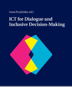 ICT for Dialogue and Inclusive Decision-Making, 1st Edition eBook