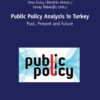 Public Policy Analysis in Turkey: Past, Present and Future, 1st Edition eBook