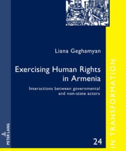 Exercising Human Rights in Armenia: Interactions between governmental and non-state actors, 1st Edition eBook