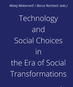 Technology and Social Choices in the Era of Social Transformations, 1st Edition eBook