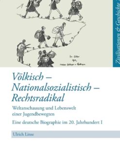 Voelkisch - Nationalsozialistisch - RechtsradikalDas Leben der Hildegard Friese - Teil 1, 1st Edition eBook