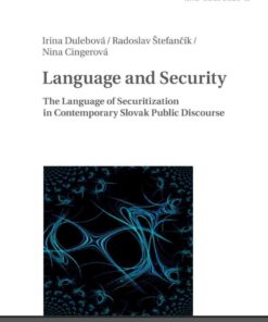 Language and Security: The Language of Securitization in Contemporary Slovak Public Discourse, 1st Edition eBook
